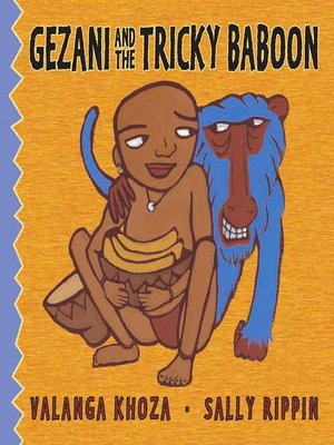 cover image of Gezani and the Tricky Baboon